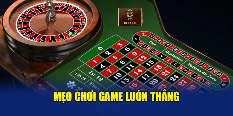  Mẹo chơi game luôn thắng